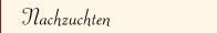 Nachzuchten